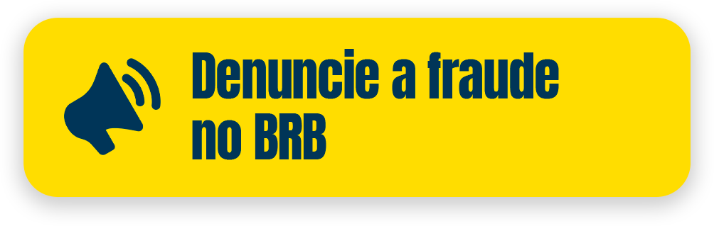 Denuncie a fraude no BRB