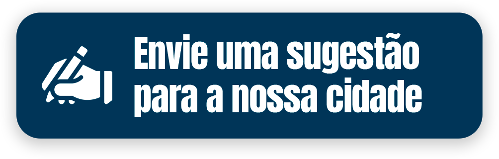Envie uma sugestão para a nossa cidade